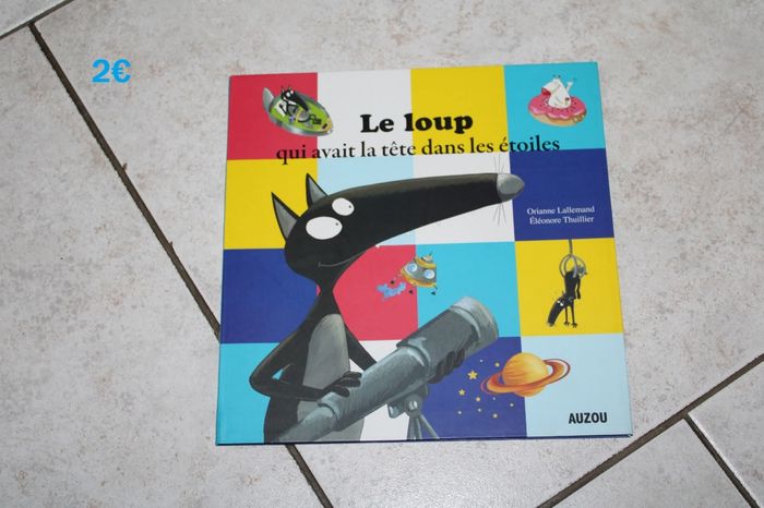 Livre le loup qui avait la tête dans les étoiles