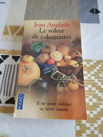 Le voleur de coloquintes de Jean Anglade