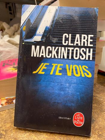 Je te vois - Clare Mackintosh