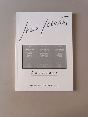 Jean Jaurès lectures cahiers trimestriels numéro 157