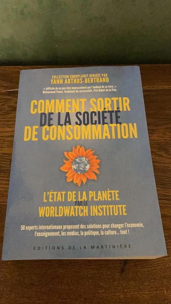 Comment sortir de la société de consommation - Yann Arthus-Bertrand