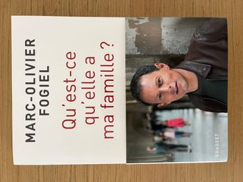 Qu'est-ce qu'elle a ma famille ? -Marc-Olivier Fogiel
