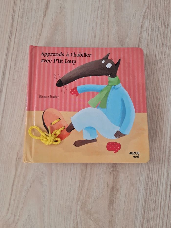 Apprends à t'habiller avec P'tit Loup  - Auzou eveil