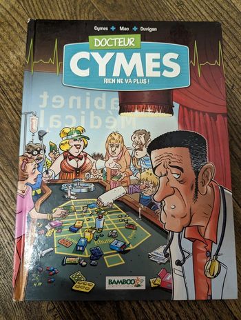 BD Docteur Cymès - Rien ne va plus