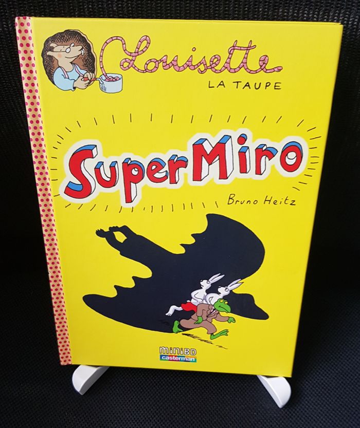 Louisette la taupe - Super Miro - Bruno Heitz - Casterman