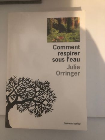 Comment respirer sous l’eau - Julie Orringer