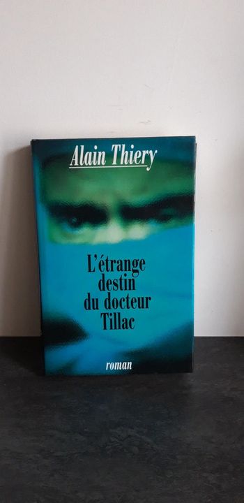 L'étrange destin du docteur Tillac