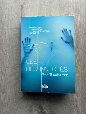 Les Déconnectés - Neal Shusterman / Tome 2 de la trilogie Les Fragmentés / Très bon livre Bon état