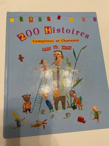 200 histoires, comptines et chansons pour les petits