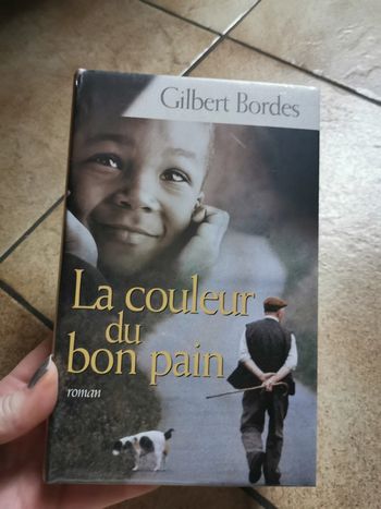 La couleur du bon pain, livre de Gilbert Bordes