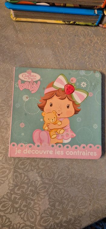 Livre je découvre les contraires baby Charlotte aux fraises