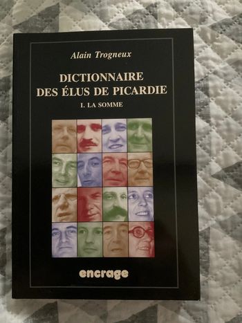 # dictionnaire des élus de Picardie Alain Trogneux