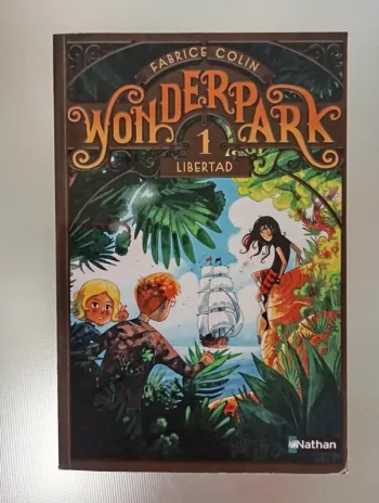 WonderPark Tome 1 : Libertad