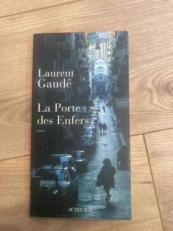 La porte des enfers Laurent Gaudé