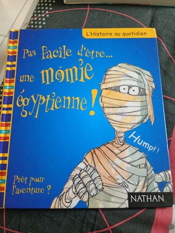 Livre pas facile d'être une momie égyptienne 