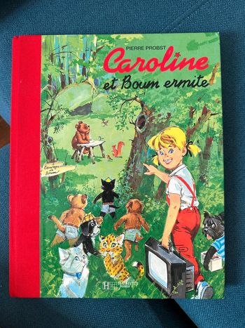 Splendide album livre Caroline et Boum Ermite relié en rouge collector Pierre Probst