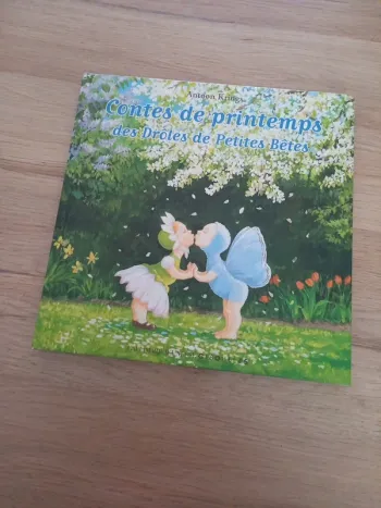 Contes de printemps des drôles de petites betes