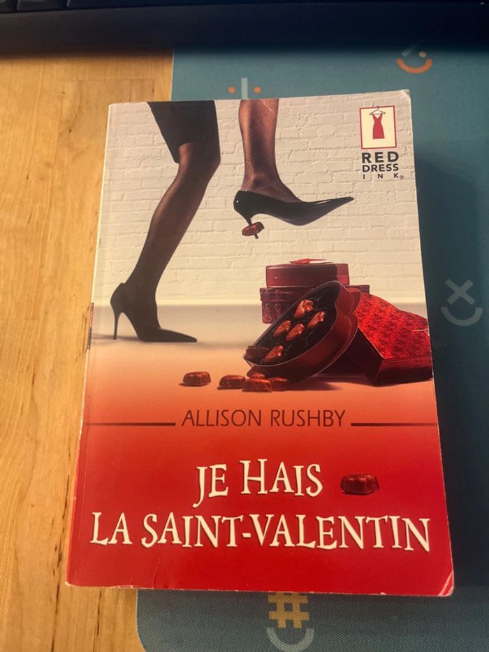 Je hais la Saint-Valentin - Allison Rushby