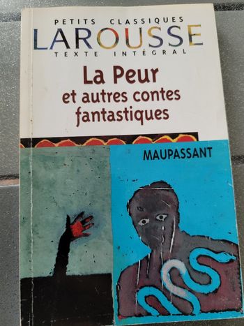 La peur et autres contes fantastiques petits classiques larousse texte integral Maupassant
