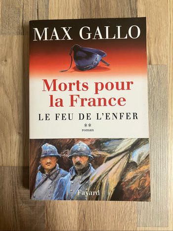 Livre broché-Max Gallo-Morts pour la France-Le feu de l’enfer