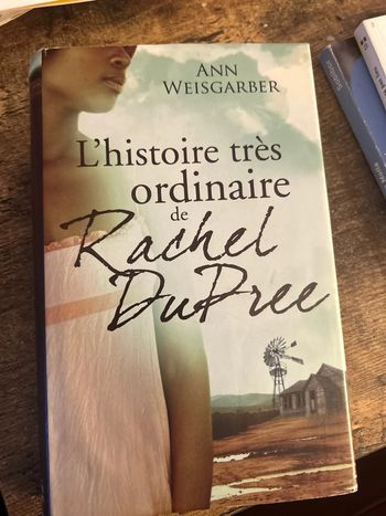 l’histoire très ordinaire de Rachel Duprée