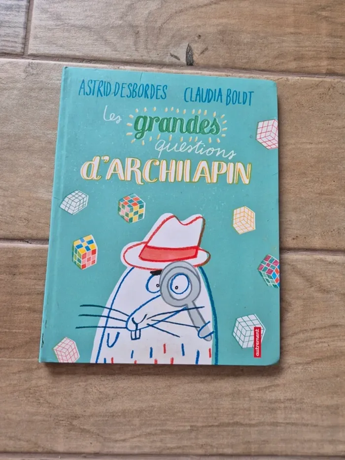 Livre Les grandes questions d'Archilapin Astrid Desbordes