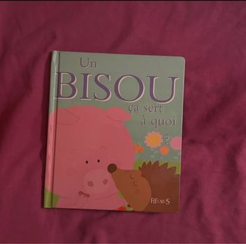 Un bisou ça sert à quoi ?