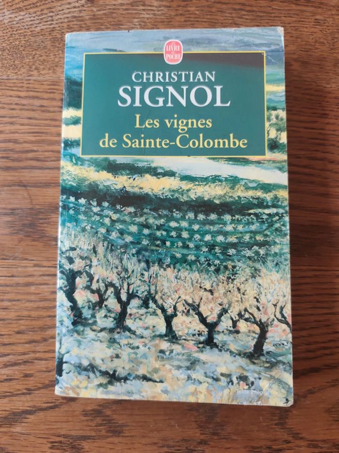 Christian Signol les vignes de Sainte colombes