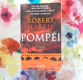 Pompéi de Robert Harris Ed. Plon