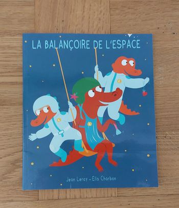 La balançoire de l'espace  - l'école des loisirs