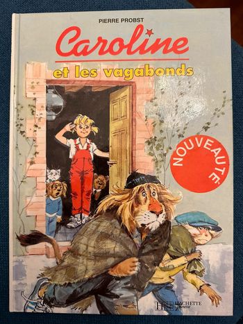 Caroline et les Vagabonds livre rare album bd Pierre Probst Hachette Jeunesse