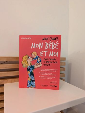 Mon cahier mon bébé et moi
