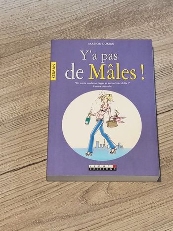 Livre " Y'a pas de mâles! "