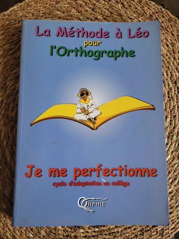 La méthode à Léo pour l'orthographe