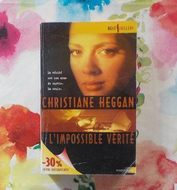L'impossible vérité de Christiane Heggan Harlequin Best Sellers n°090