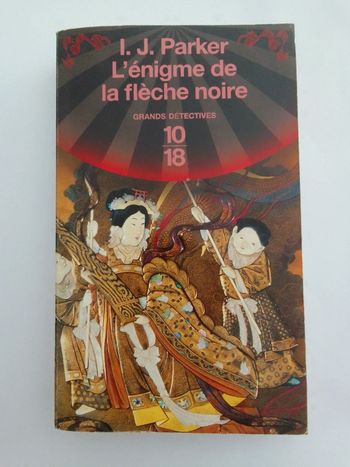 I. J. Parker - L'énigme de la flèche noire