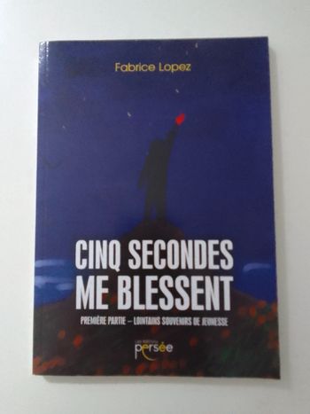 Fabrice Lopez - Cinq secondes me blessent 1ère partie