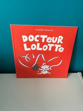 Livre école des loisirs docteur lolotte