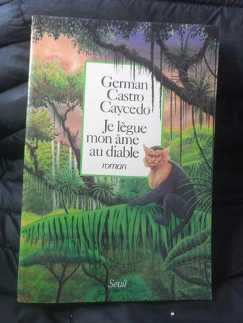 German Castro Caycedo - Je lègue mon âme au diable