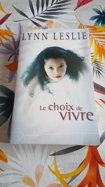 Le choix de vivre de Lynn Leslie
