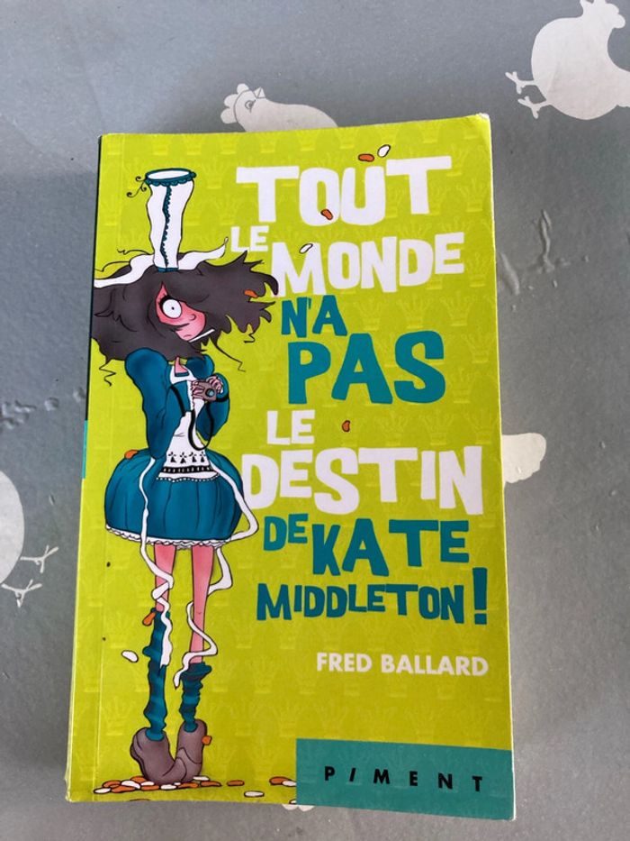 Livre « Tout le monde n’a pas le destin de Kate middletonn