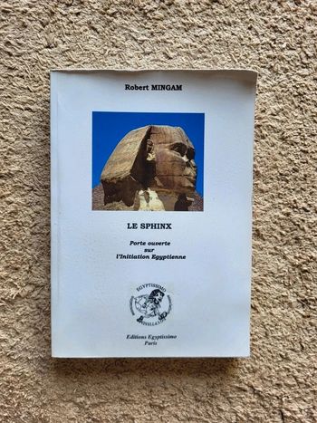 Livre Le Sphinx - Robert Mingam - Porte ouverte sur l’initiation égyptienne