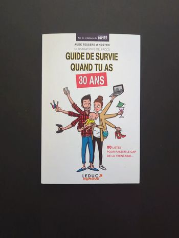 Guide de survie quand tu as 30 ans