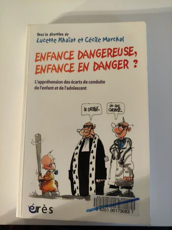 Enfance dangereuse,enfance en danger?