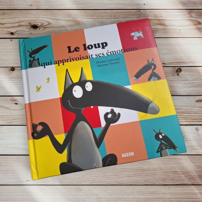 Le Loup qui apprivoisait ses émotions