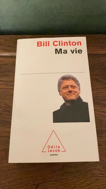 Bill Clinton - Ma vie
