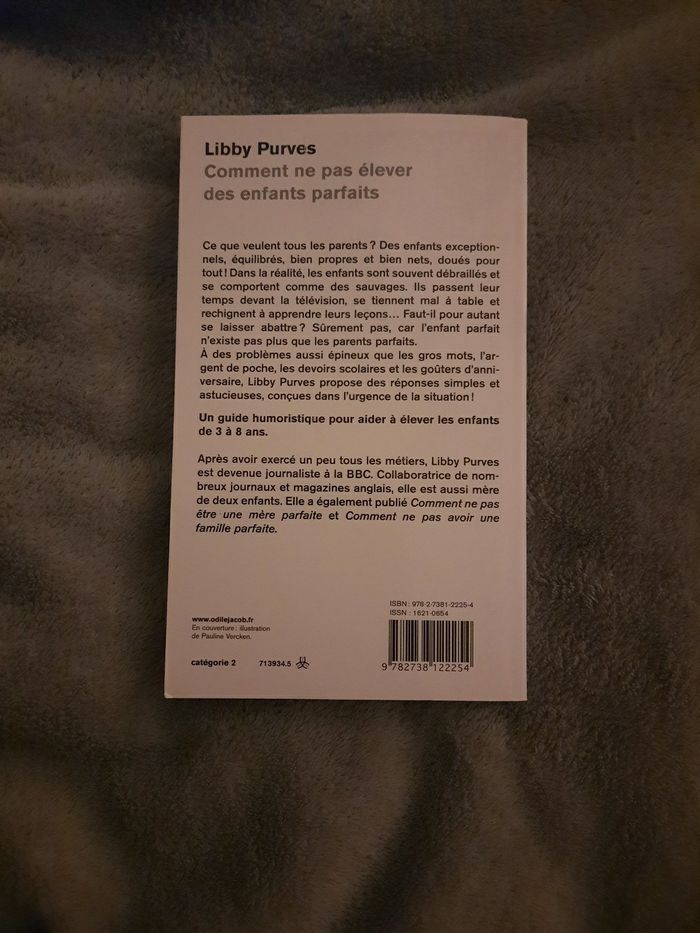 Livre: Comment ne pas élever des enfants parfaits de Libby Purves - photo numéro 2
