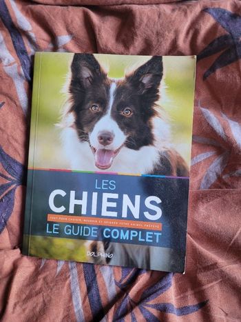 Les chiens le guide complet
