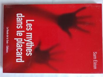 Les mythes dans le placard. Sam Eléon