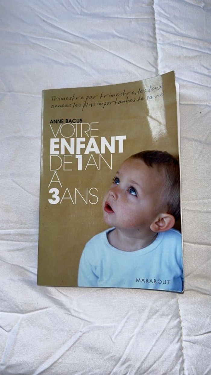 Livre « Mon enfant de 1 an à 3 ans » Anne Bacus